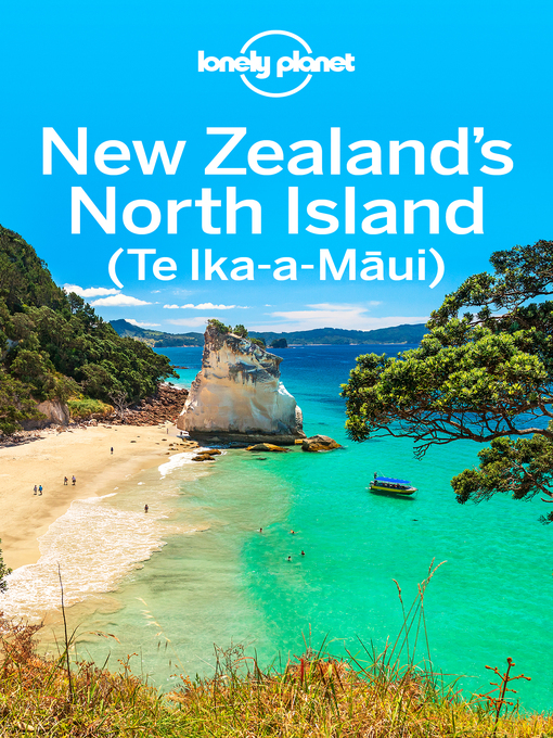 Title details for Lonely Planet New Zealand's North Island by Lonely Planet - Available